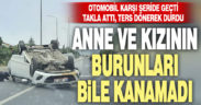Sarayköy’de otomobil takla attı, anne ile kızın burnu bile kanamadı