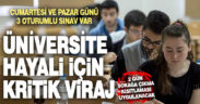 Cumartesi ve pazar günü üniversite sınavı var