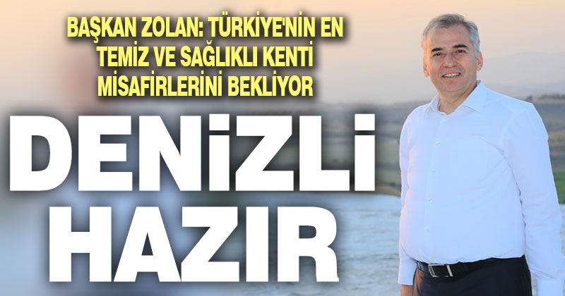 Başkan Zolan: Turizmde tüm hazırlıklar tamam