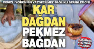 Denizli yöresinin binlerce yıllık doğal serinleticisi: Karlı pekmez