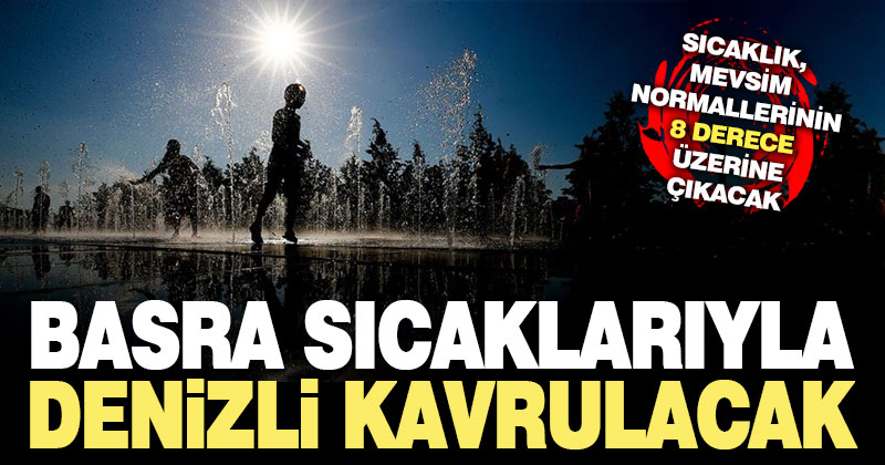 Meteoroloji uyardı: Sıcak hava dalgası geliyor