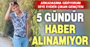 15 yaşındaki genç 5 gündür kayıp