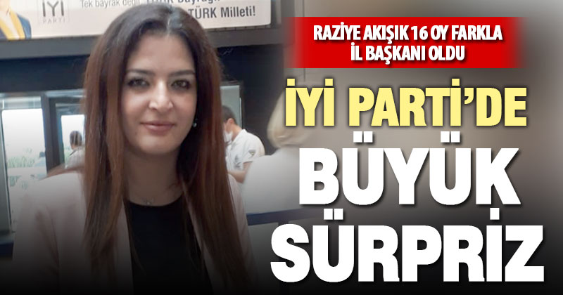 2 adayın yarıştığı İyi Parti il kongresini Raziye Akışık kazandı
