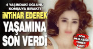 26 yaşındaki anne intihar etti