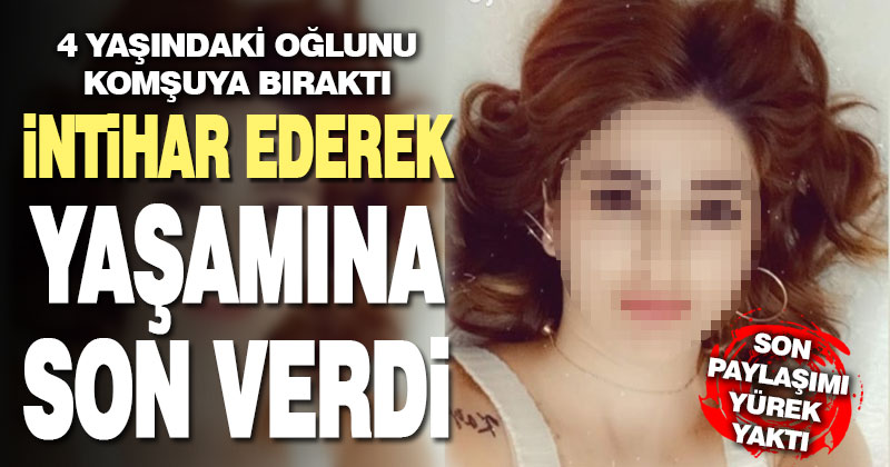 26 yaşındaki anne intihar etti