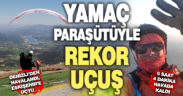 Yamaç paraşütüyle Denizli’den Eskişehir’e “rekor” uçuş