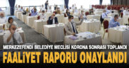 Merkezefedi Belediye Meclisi’nde faaliyet rapor onaylandı