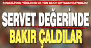 Kocaeli’den yüklenen servet değerinde bakırı çaldılar