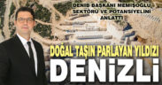 Doğal taşın parlayan yıldızı Denizli