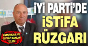 İYİ Parti’de istifa rüzgarını Baklan da eklendi. 6 istifa