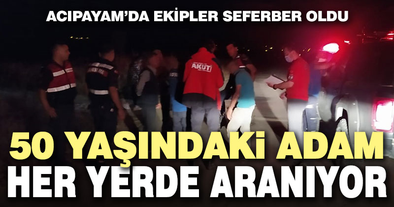 Acıpayam’da kaybolan 50 yaşındaki adam aranıyor