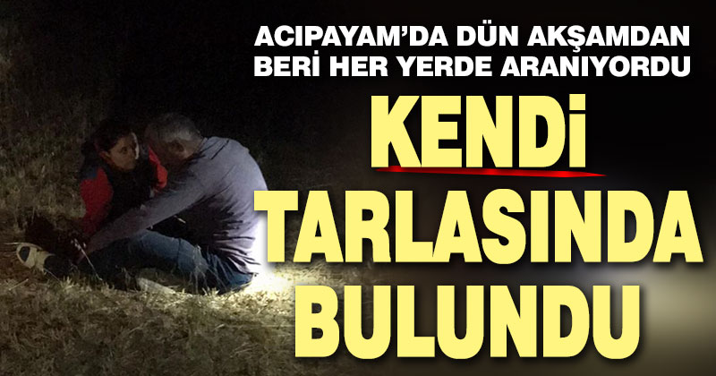 Acıpayam’da kaybolan 50 yaşındaki adam bulundu