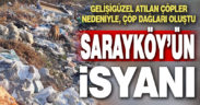 Sarayköy Acısu Mahallesi sakinlerinin çöp isyanı