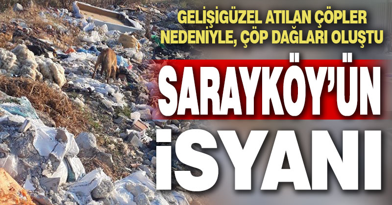 Sarayköy Acısu Mahallesi sakinlerinin çöp isyanı