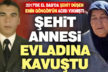 Şehit Emin Güngör’ün annesi hayatını kaybetti
