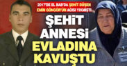 Şehit Emin Güngör’ün annesi hayatını kaybetti