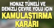 Honaz Tüneli ve Denizli çevre yolu için kamulaştırma kararı
