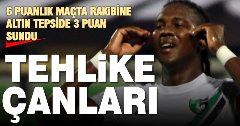Denizlispor için tehlike çanları: 0-1