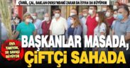 Çiftçi sahada, belediye başkanları masada: Ovada su kavgası da zarar da büyüyor