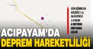 Acıpayam’da mikro ve düşük şiddette 6 deprem meydana geldi