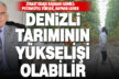 Denizli Merkez Ziraat Odası Başkanı Hamdi Gemici: Jeotermal, yükselişimiz olabilir