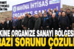 Makine OSB’nin yer sorunu çözüldü