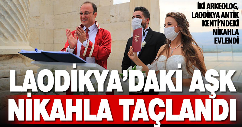 İki arkeolog, Laodikya antik kentindeki törenle evlendi