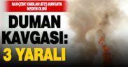 Başkarcı’da iki aile arasında “duman” kavgasında 3 kişi yaralandı