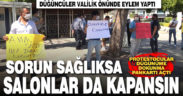 Sokak düğünlerinin yasaklanması protesto edildi