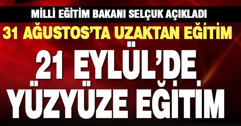 Milli Eğitim Bakanı Selçuk’tan ‘eğitim yılı açılışı’ açıklaması