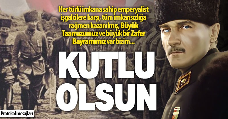 Protokolden 30 Ağustos Zafer Bayramı mesajları
