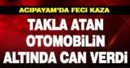 Takla atan aracın altında kaldı, hayatını kaybetti