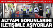 Büyükşehir Belediyesi’nin altyapı iletişim ofislerine tam not