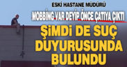 İntihara kalkışan hastane müdürü ‘mobbing mağduruyum’ deyip suç duyurusunda bulundu