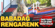 Tarihi evlerin ardından Babadağ’ın merdivenleri de renklendi