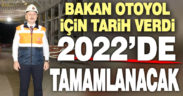 Ulaştırma Bakanı Aydın-Denizli Otoyolu için tarih verdi: 2022’de tamamlanacak