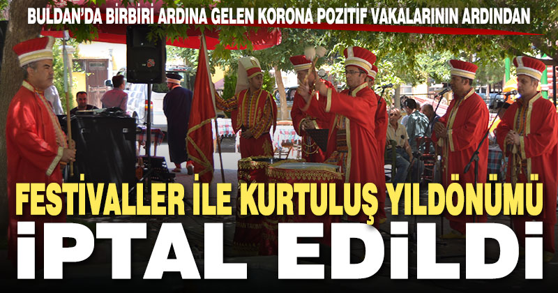Buldan’da 2 festival ile kurtuluş yıldönümü etkinlikleri iptal edildi