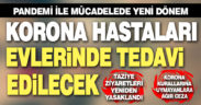 Korona hastaları evlerinde tedavi edilecek