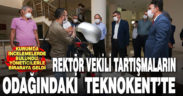 Rektör Vekili Ahmet Kutluhan teknokent’te
