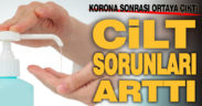 Korona sonrası ortaya çıkan cilt sorunları için neler yapılmalı?