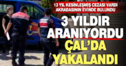 13 yıl kesinleşmiş cezası bulunan uyuşturucu satıcısı kadın Çal’da yakalandı