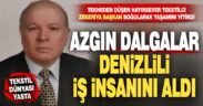 Tekstilci Zekeriya Başkan, dalgaların yükselttiği tekneden düşerek yaşamını yitirdi