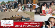GEÇMİŞ ZAMAN OLUR Kİ