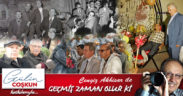 GEÇMİŞ ZAMAN OLUR Kİ