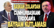 Başkan Osman Zolan 15 Ak Partili büyükşehir belediye başkanını temsilen Cumhurbaşkanı Erdoğan’ın bayramını tebrik etti