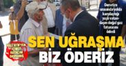 Vali Atik’ten içinizi ısıtacak davranış: Sen uğraşma faturanı biz öderiz
