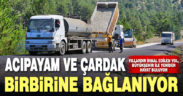 Acıpayam ve Çardak birbirine bağlanıyor