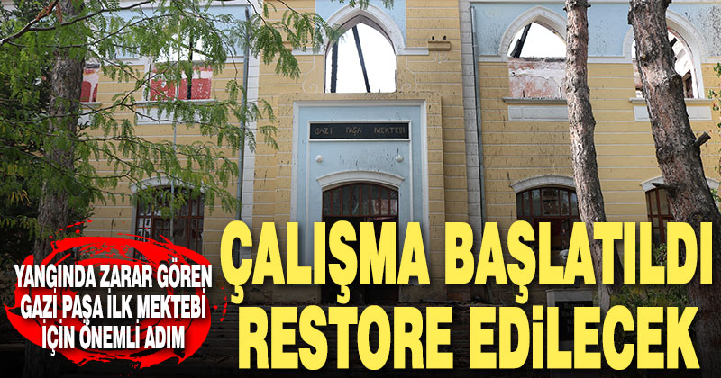 Çal’da yangında zarar gören tarihi okul restore edilecek