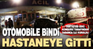 Muratdede’de silahla yaralanan bir kişi kendi kullandığı otomobiliyle hastaneye gitti