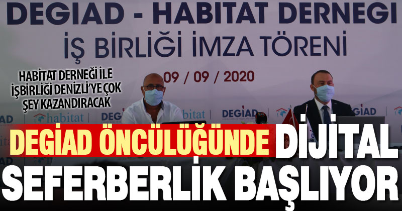 DEGİAD ve Habitat Derneği Denizli’de dijital seferberlik başlatıyor